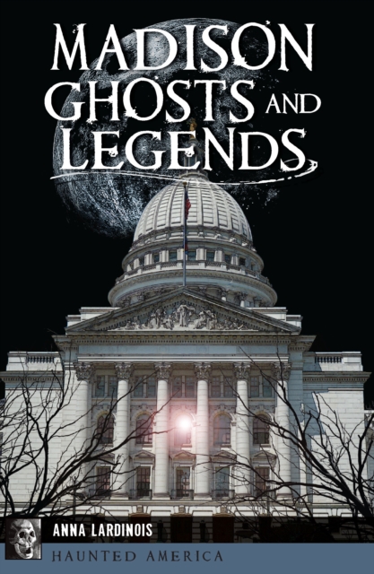 Madison Ghosts and Legends, EPUB eBook