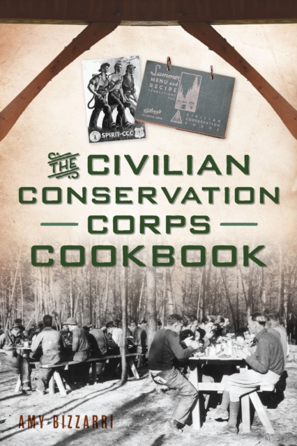 The Civilian Conservation Corps Cookbook, EPUB eBook