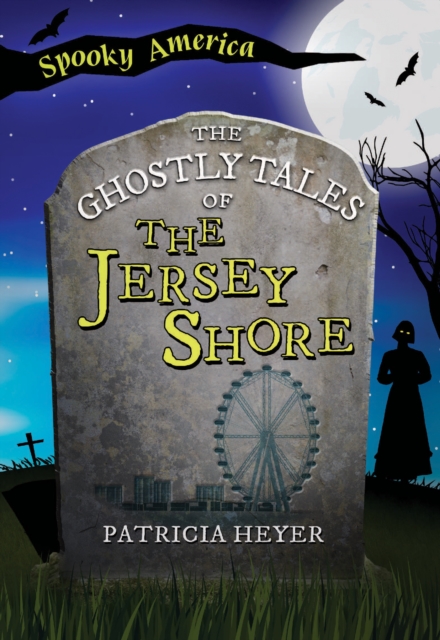 The Ghostly Tales of the Jersey Shore, EPUB eBook