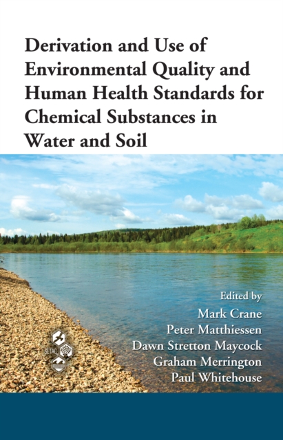 Derivation and Use of Environmental Quality and Human Health Standards for Chemical Substances in Water and Soil, PDF eBook