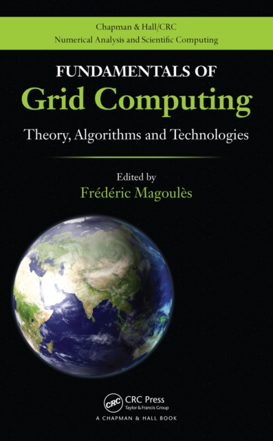 Fundamentals of Grid Computing : Theory, Algorithms and Technologies, PDF eBook