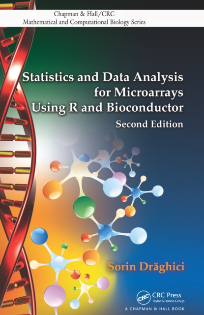 Statistics and Data Analysis for Microarrays Using R and Bioconductor, PDF eBook
