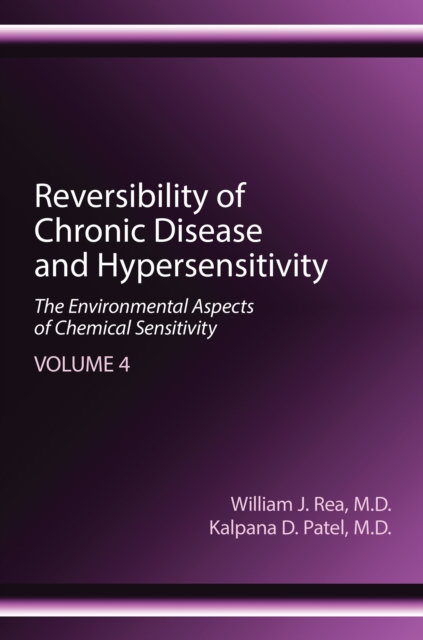 Reversibility of Chronic Disease and Hypersensitivity, Volume 4 : The Environmental Aspects of Chemical Sensitivity, PDF eBook