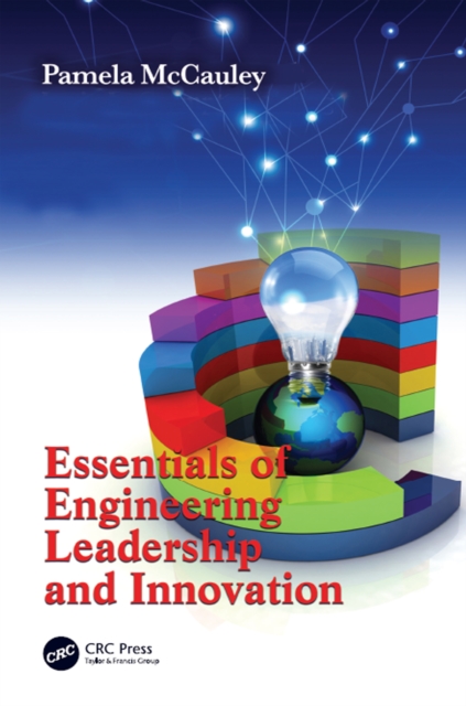 Essentials of Engineering Leadership and Innovation, PDF eBook