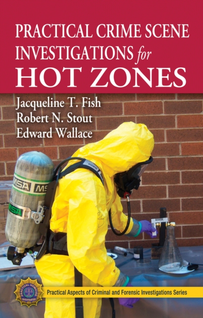 Practical Crime Scene Investigations for Hot Zones, PDF eBook