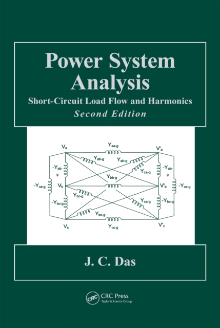 Power System Analysis : Short-Circuit Load Flow and Harmonics, Second Edition, PDF eBook