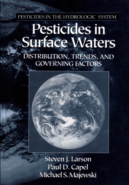 Pesticides in Surface Waters : Distribution, Trends, and Governing Factors, PDF eBook