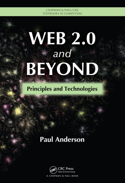 Web 2.0 and Beyond : Principles and Technologies, PDF eBook