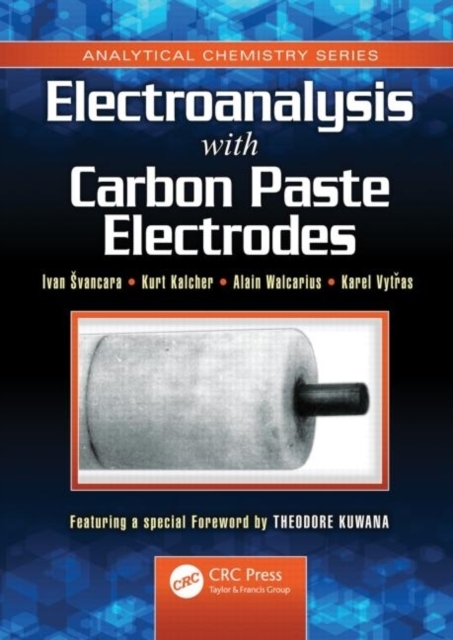 Electroanalysis with Carbon Paste Electrodes, PDF eBook