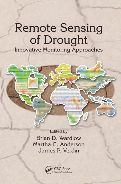 Remote Sensing of Drought : Innovative Monitoring Approaches, PDF eBook