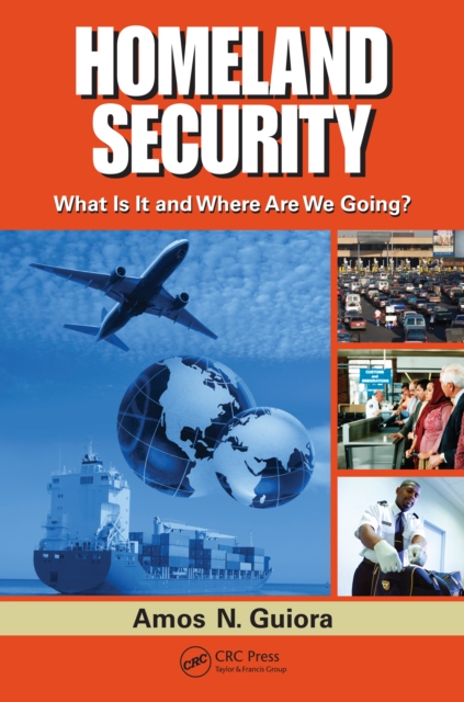 Homeland Security : What Is It and Where Are We Going?, PDF eBook