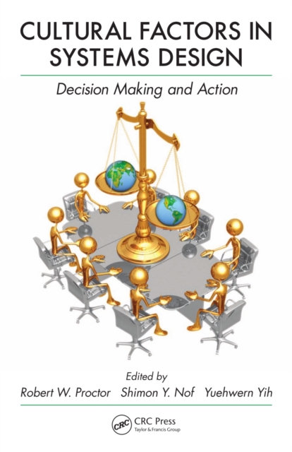 Cultural Factors in Systems Design : Decision Making and Action, PDF eBook