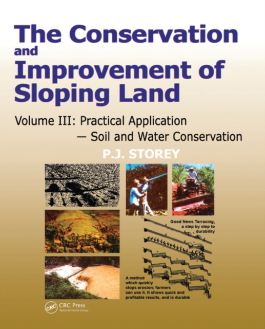 Conservation and Improvement of Sloping Lands, Volume 3 : Practical Application - Soil and Water Conservation, PDF eBook