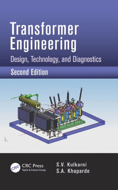 Transformer Engineering : Design, Technology, and Diagnostics, Second Edition, PDF eBook