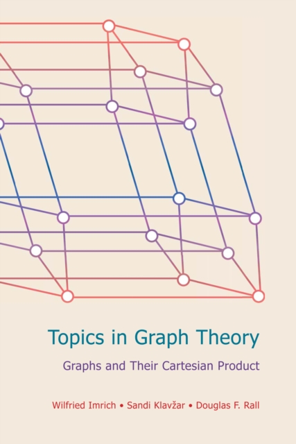 Topics in Graph Theory : Graphs and Their Cartesian Product, PDF eBook