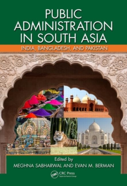 Public Administration in South Asia : India, Bangladesh, and Pakistan, PDF eBook