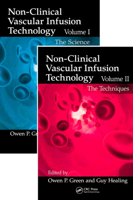 Non-Clinical Vascular Infusion Technology, Two Volume Set : Science and Techniques, PDF eBook