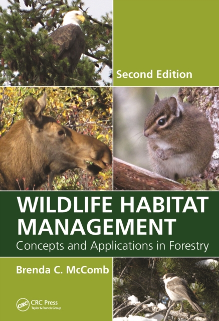 Wildlife Habitat Management : Concepts and Applications in Forestry, Second Edition, PDF eBook