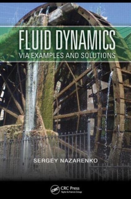 Fluid Dynamics via Examples and Solutions, Paperback / softback Book