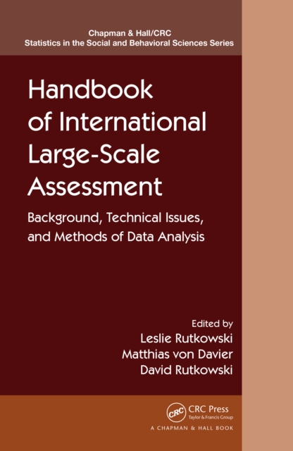 Handbook of International Large-Scale Assessment : Background, Technical Issues, and Methods of Data Analysis, PDF eBook
