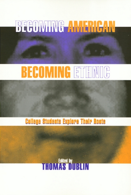 Becoming American Becoming Ethnic, PDF eBook