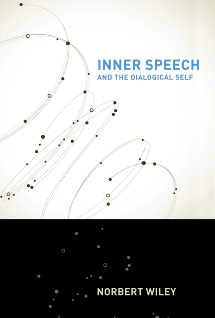 Inner Speech and the Dialogical Self, PDF eBook