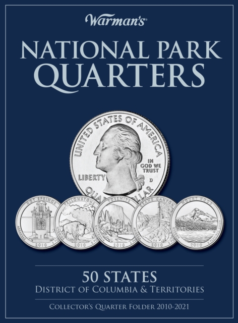 National Parks Quarters : 50 States + District of Columbia & Territories: Collector's Quarters Folder 2010-2021, Hardback Book
