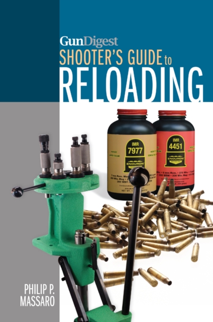Gun Digest Shooter's Guide To Reloading, EPUB eBook