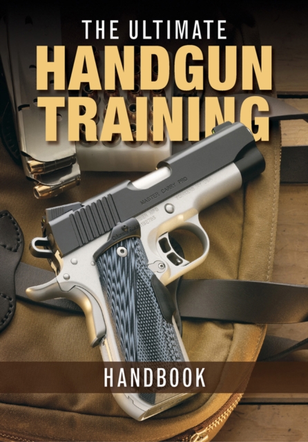 The Ultimate Handgun Training Handbook, EPUB eBook
