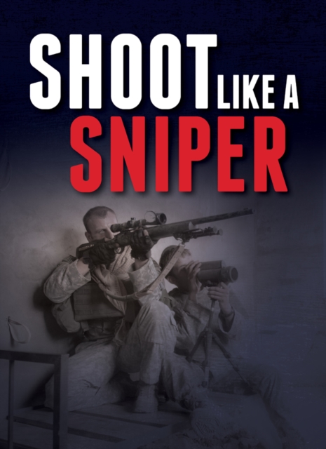 Shoot Like a Sniper, EPUB eBook