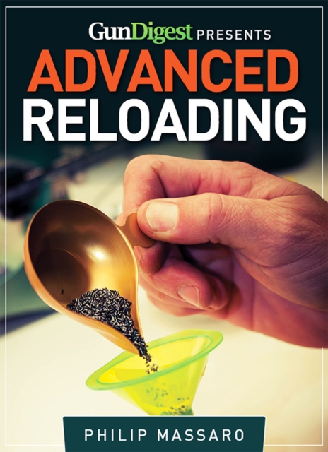 Gun Digest Guide to Advanced Reloading, EPUB eBook