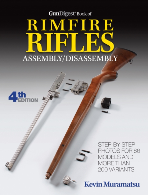 Gun Digest Book Of Rimfire Rifles Assembly/Disassembly, EPUB eBook