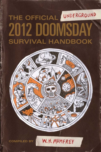 The Official Underground 2012 Doomsday Survival Handbook, EPUB eBook