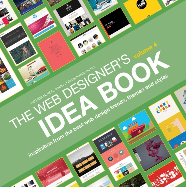 Web Designer's Idea Book, Volume 4 : Inspiration from the Best Web Design Trends, Themes and Styles, EPUB eBook