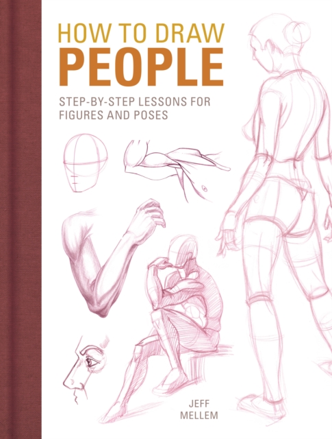 How to Draw People : Step-by-step lessons for figures and poses, Paperback / softback Book