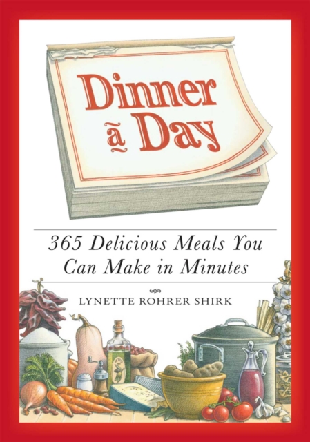 Dinner a Day : 365 Delicious Meals You Can Make in Minutes, EPUB eBook