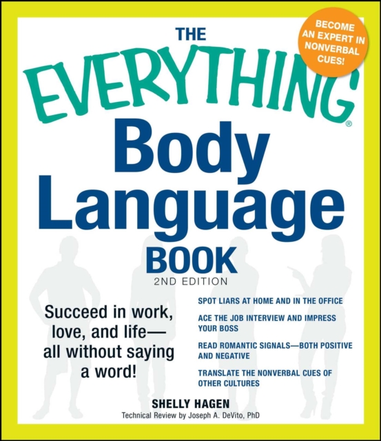 The Everything Body Language Book : Succeed in work, love, and life - all without saying a word!, EPUB eBook