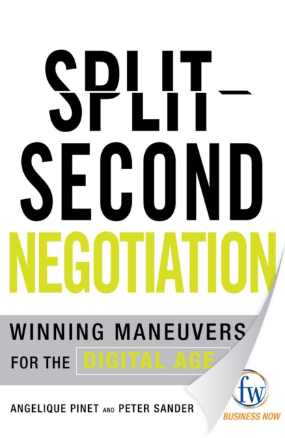 Split-Second Negotiation : Winning Maneuvers for the Digital Age, EPUB eBook