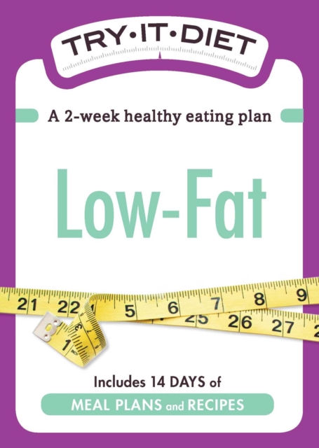 Try-It Diet: Low-Fat : A two-week healthy eating plan, EPUB eBook