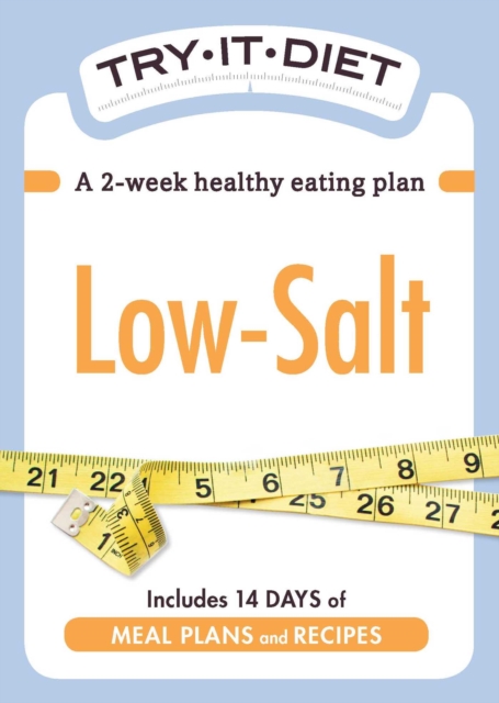 Try-It Diet: Low Salt : A two-week healthy eating plan, EPUB eBook