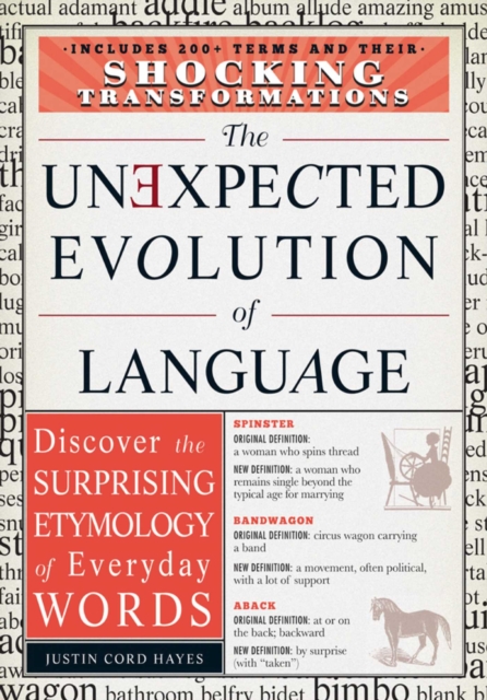 The Unexpected Evolution of Language : Discover the Surprising Etymology of Everyday Words, EPUB eBook