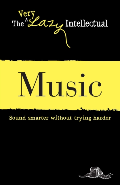 Music : Sound smarter without trying harder, EPUB eBook