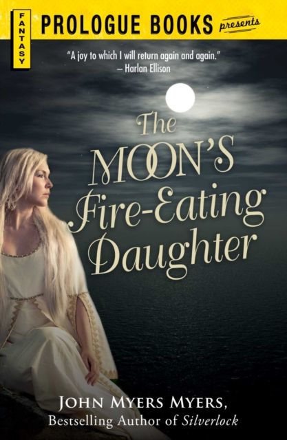 The Moon's Fire-Eating Daughter : A Sequel to Silverlock, EPUB eBook