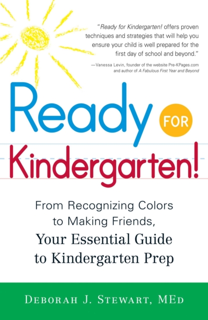 Ready for Kindergarten! : From Recognizing Colors to Making Friends, Your Essential Guide to Kindergarten Prep, EPUB eBook