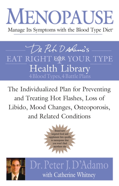 Menopause: Manage Its Symptoms With the Blood Type Diet, EPUB eBook