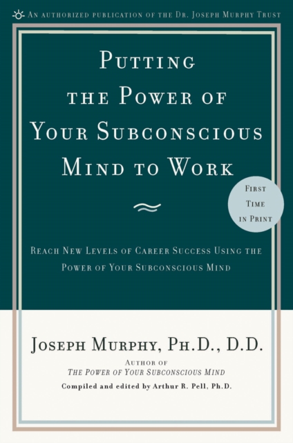 Putting the Power of Your Subconscious Mind to Work, EPUB eBook