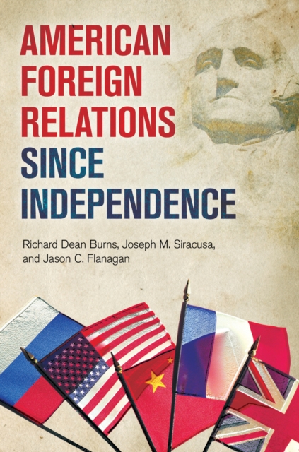 American Foreign Relations since Independence, PDF eBook