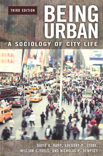 Being Urban : A Sociology of City Life, EPUB eBook