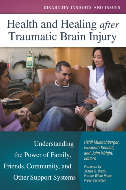 Health and Healing after Traumatic Brain Injury : Understanding the Power of Family, Friends, Community, and Other Support Systems, PDF eBook