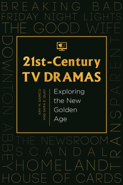 21st-Century TV Dramas : Exploring the New Golden Age, EPUB eBook